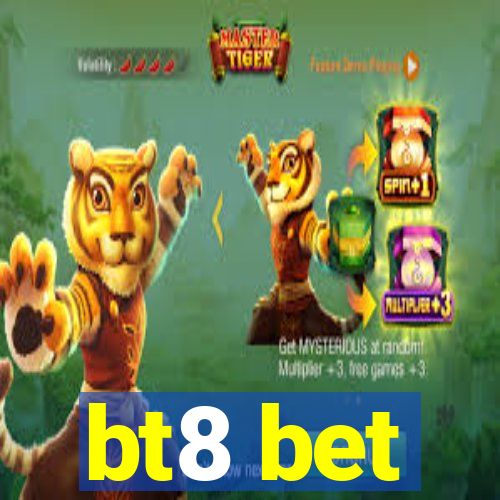 bt8 bet